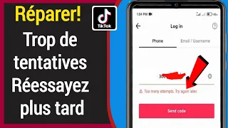 Trop de tentatives Réessayez plus tard TikTok - Problème de connexion Tiktok résolu