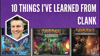 10 Things I've Learned From Clank