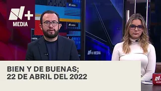 Bien y de Buenas | Programa Completo 22 de abril del 2022