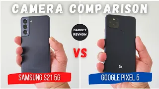 Samsung S21 vs Pixel 5 camera comparison! Who will win?