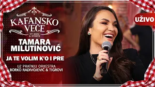 TAMARA MILUTINOVIC - JA TE VOLIM KO I PRE | UZIVO ORK.BORKO RADIVOJEVIC &TIGROVI |2022 KAFANSKO VECE