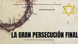 GARY LEE - 🚨 ALERTA Y ADVERTENCIA GLOBAL🚨"LA GRAN PERSECUCIÓN FINAL"