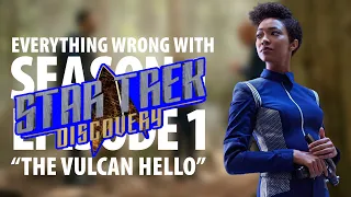 Everything Wrong With Star Trek Discovery "The Vulcan Hello"