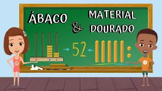 ÁBACO x MATERIAL DOURADO |Sistema de Numeração Decimal e valor posicional