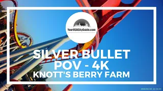 Silver Bullet - Knotts Berry Farm - 4k POV - Front Row