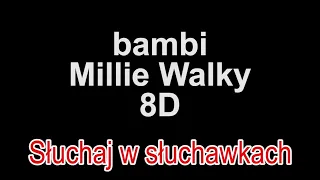 bambi - Millie Walky 8D