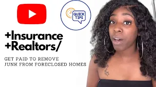 How To Find The Right REALTOR & INSURANCE For Your Foreclosure Clean Out Business