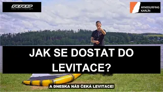 WINGFOILINGOVÁ ŠKOLA #5 - Základy WINGFOILINGU část 2. - Jak se dostat do levitace?