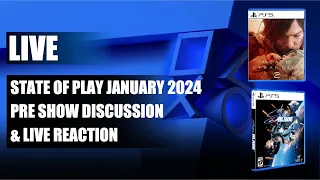 State of Play January 2024 Pre-Show Discusssion & Live Readtion | MBG