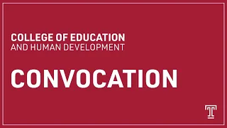 College of Education and Human Development Convocation 2020