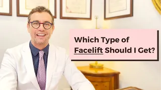 Which Type of Facelift Is Right For You|Mini Facelift vs. Full/Deep Plane/Extended Sub-SMAS Facelift