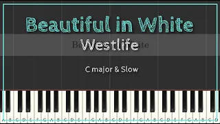 WESTLIFE | Beautiful in White | Slow & Easy Piano Tutorial | always C major