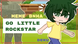 Go Little Rockstar 〜☆ || BNHA || MEME || Gacha Club