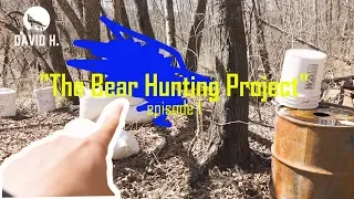 The BEAR Hunting Project! (ep.1 - 2018)