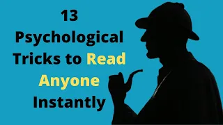 13 Psychological Tricks to Read Anyone Instantly
