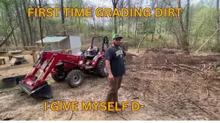 First time grading dirt with Mahindra 1626 loader