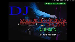 Saade_Dil_Te_Chhuriyaan_Chaliyan_Dj_Sumit_Jhansi_DJ_IKKA_TALMAU_MIXING_Tkg_DJ_Deepak_Tkg_DJ_Ikka