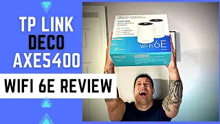 Tp Link Deco AXE5400 WiFi 6e Setup/Review