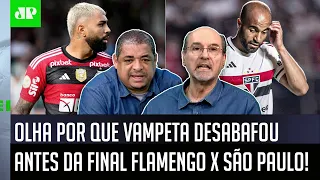 "ISSO É COISA DE MALUCO! OS CARAS QUEREM O QUÊ?" Vampeta DESABAFA sobre FINAL Flamengo x São Paulo!