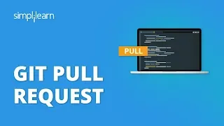 Git Pull Request | Git Pull Request Tutorial | Git Commands |Git Tutorial For Beginners |Simplilearn