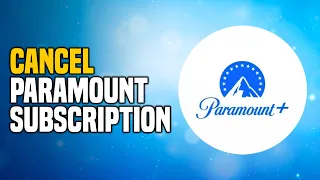 How to Cancel Paramount Subscription (EASY!)