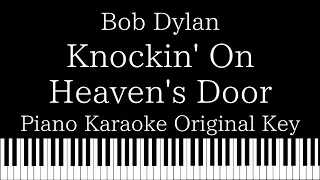 【Piano Karaoke Instrumental】Knockin' On Heaven's Door  / Bob Dylan【Original Key】