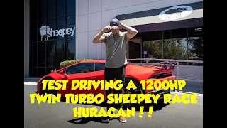 Test driving a 1200 HP Twin Turbo Lamborghini Huracan!