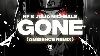 NF & Julia Michaels - GONE (AMBIENCE Remix)