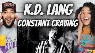 WOW!| FIRST TIME HEARING K.D.Lang  - Constant CravingREACTION