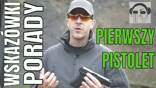 [50] Pierwszy pistolet - jak wybrać ?