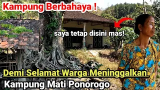 Ngeri ! Kampung Mati Tengah Hutan Ponorogo yang di Tinggalkan warga