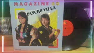 Magazine 60 - Pancho Villa (Star De Cantina) [Maxi Version] 1986