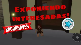 Exponiendo interesadas en brookhaven!😱Roblox/CATFI😋