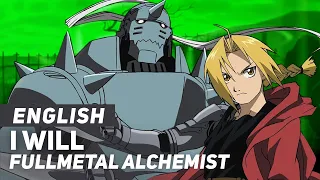 Fullmetal Alchemist - "I Will" | ENGLISH Ver | AmaLee