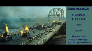 John Addison: A Bridge Too Far (1977) March [Dods-CBSO]