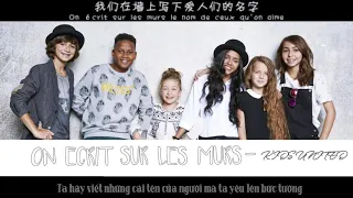 [Vietsub] On écrit sur les murs - Kids United