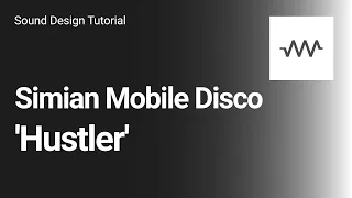 How To Make Simian Mobile Disco 'Hustler' with DRC