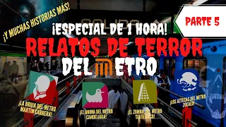 HISTORIAS de TERROR del METRO de la CDMX | Especial de MEJORES HISTORIAS de TERROR [PARTE 5]