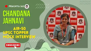 Ms. Chandana Jahnavi UPSC Interview AIR 50 - IAS Topper | @Pragnyaias  upsc results 2024