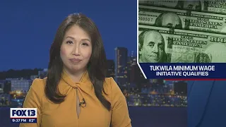 Minimum wage increase initiative qualifies in Tukwila | FOX 13 Seattle