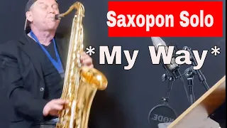 My Way (I did it)Tenor Saxophon Alto Sax Backingtrack/Playalong  Noten Sheet music Sax Coach Saxman
