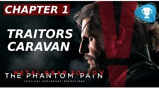 Solid 5: the phantom pain - Episode 16: Traitors Caravan Walkthrough