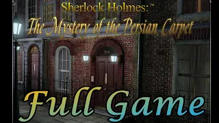 Sherlock Holmes: The Mystery of the Persian Carpet Walkthrough | Detective Mode (Full Game)