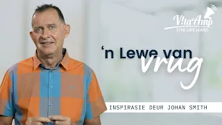 VitaAmp Inspirasie | 'n Lewe van Vrug