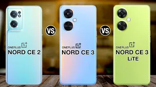 OnePlus Nord Ce 2 Vs OnePlus Nord Ce 3 Vs OnePlus Nord Ce 3 Lite