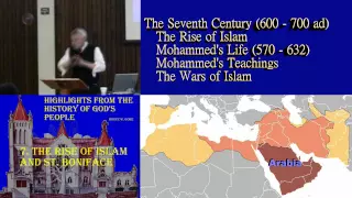 7. The Rise of Islam and St. Boniface