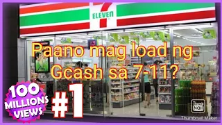 paano mag load ng Gcash or Cash in sa 7-11