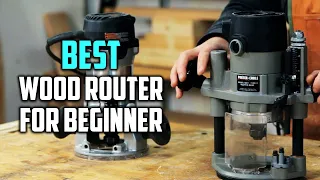 Top 5 Best Wood Routers for Beginners [Review 2023] - Variable Speed Plunge Woodworking Router