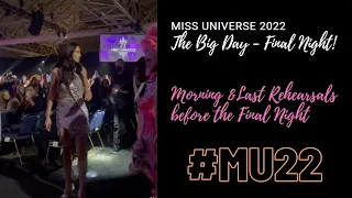 MORNING DRESS REHEARSALS BEFORE THE FINALS NIGHT AT MISS UNIVERSE