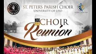 MAIDEN CHOIR REUNION OF ST. PETER'S PARISH CHOIR UNIVERSITY OF UYO